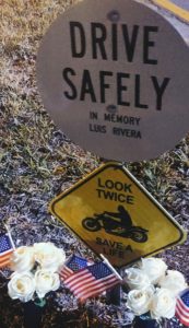Luis Rivera Memorial Marker - Drive Safely in Memory Luis Rivera - Look Twice Save a Live